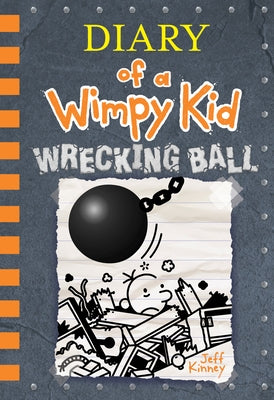 Wrecking Ball (Diary of a Wimpy Kid Book 14) by Kinney, Jeff