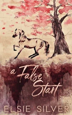 A False Start (Special Edition) by Silver, Elsie