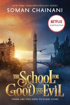 The School for Good and Evil: Movie Tie-In Edition: Now a Netflix Originals Movie by Chainani, Soman