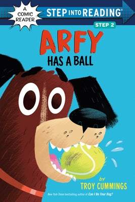 Arfy Has a Ball by Cummings, Troy