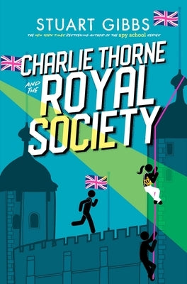 Charlie Thorne and the Royal Society by Gibbs, Stuart