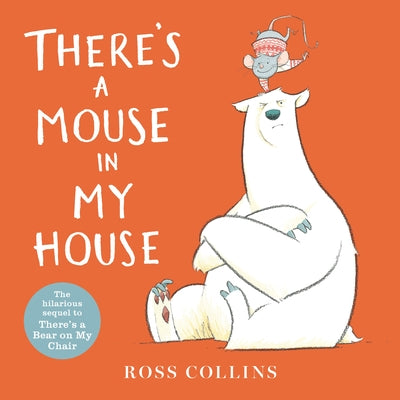 There's a Mouse in My House by Collins, Ross