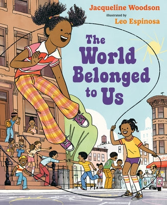 The World Belonged to Us by Woodson, Jacqueline