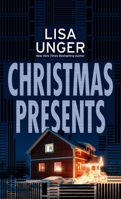 Christmas Presents by Unger, Lisa