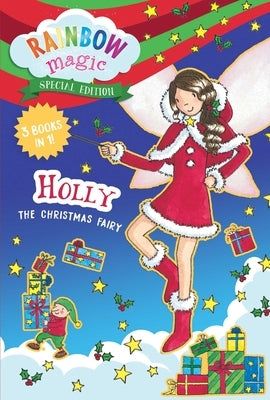 Rainbow Magic Special Edition: Holly the Christmas Fairy by Meadows, Daisy