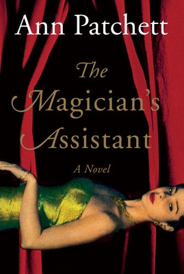 Magician's Assistant by Patchett, Ann