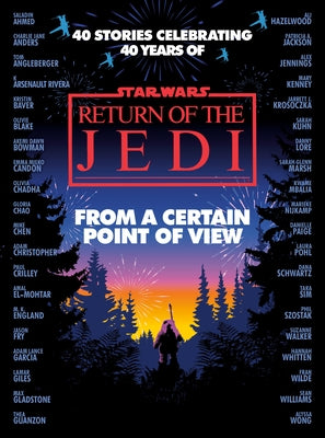 From a Certain Point of View: Return of the Jedi (Star Wars) by Blake, Olivie