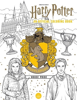 Harry Potter: Hufflepuff House Pride: The Official Coloring Book: (Gifts Books for Harry Potter Fans, Adult Coloring Books) by Insight Editions