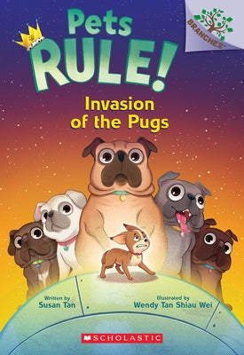 Invasion of the Pugs: A Branches Book (Pets Rule!