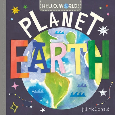 Hello, World! Planet Earth by McDonald, Jill