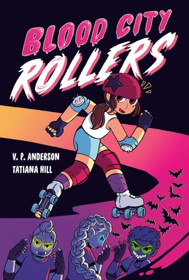 Blood City Rollers by Anderson, V. P.