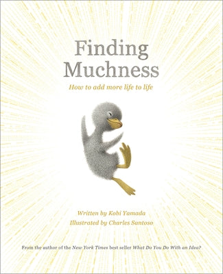 Finding Muchness: How to Add More Life to Life by Yamada, Kobi
