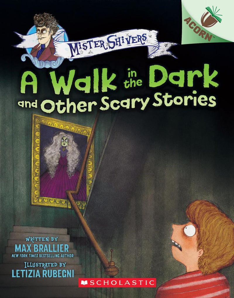 A Walk in the Dark and Other Scary Stories: An Acorn Book (Mister Shivers