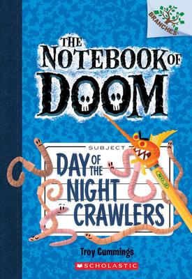 Day of the Night Crawlers: A Branches Book (The Notebook of Doom