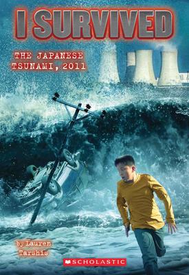 I Survived the Japanese Tsunami, 2011 (I Survived