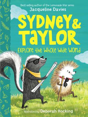 Sydney and Taylor Explore the Whole Wide World