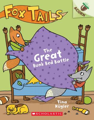 The Great Bunk Bed Battle: An Acorn Book (Fox Tails