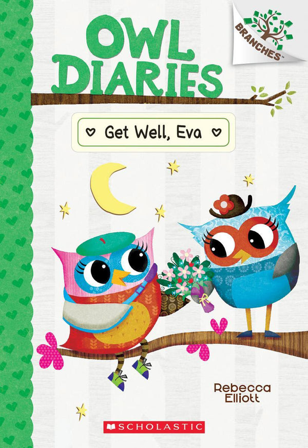 Get Well, Eva: A Branches Book (Owl Diaries #16)