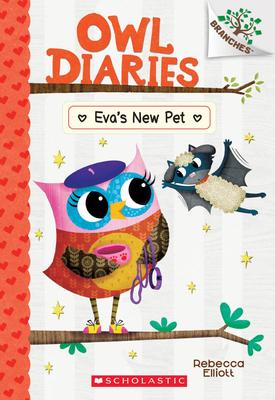 Eva's New Pet: A Branches Book (Owl Diaries