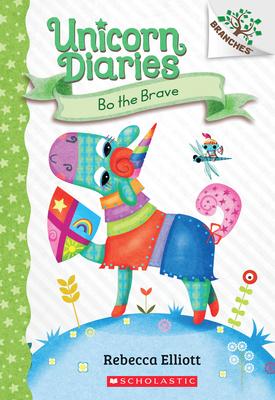Bo the Brave: A Branches Book (Unicorn Diaries