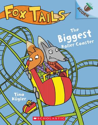 The Biggest Roller Coaster: An Acorn Book (Fox Tails