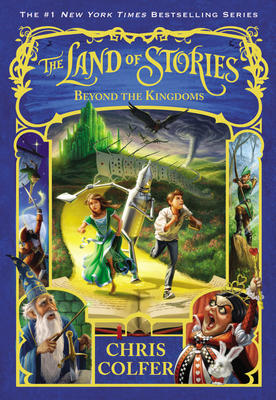 Beyond the Kingdom (Land Of Stories #4)