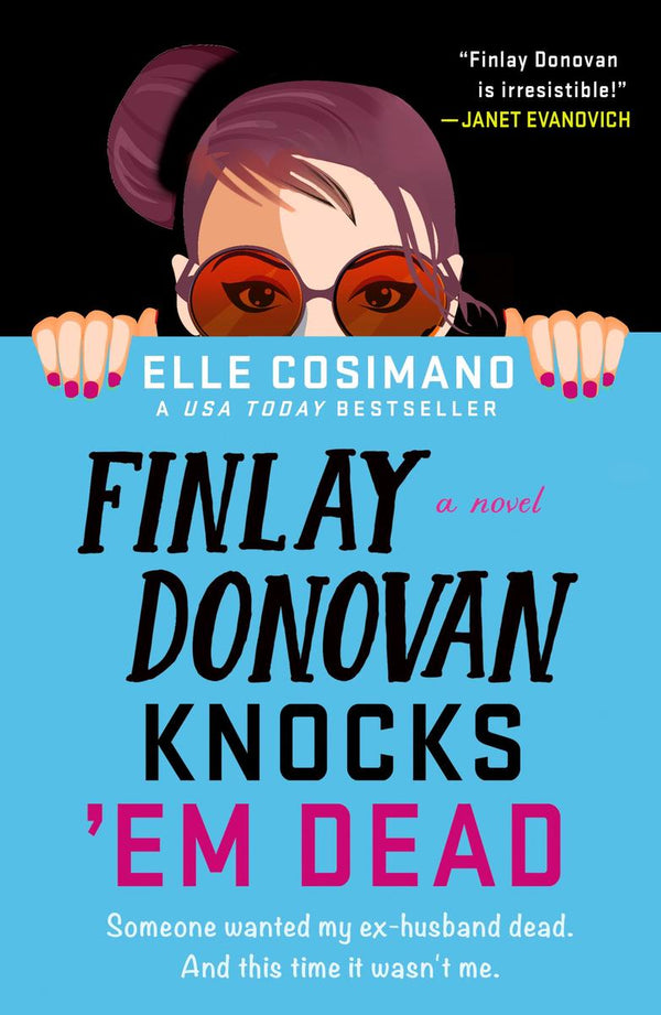 Finlay Donovan Knocks 'Em Dead: A Novel